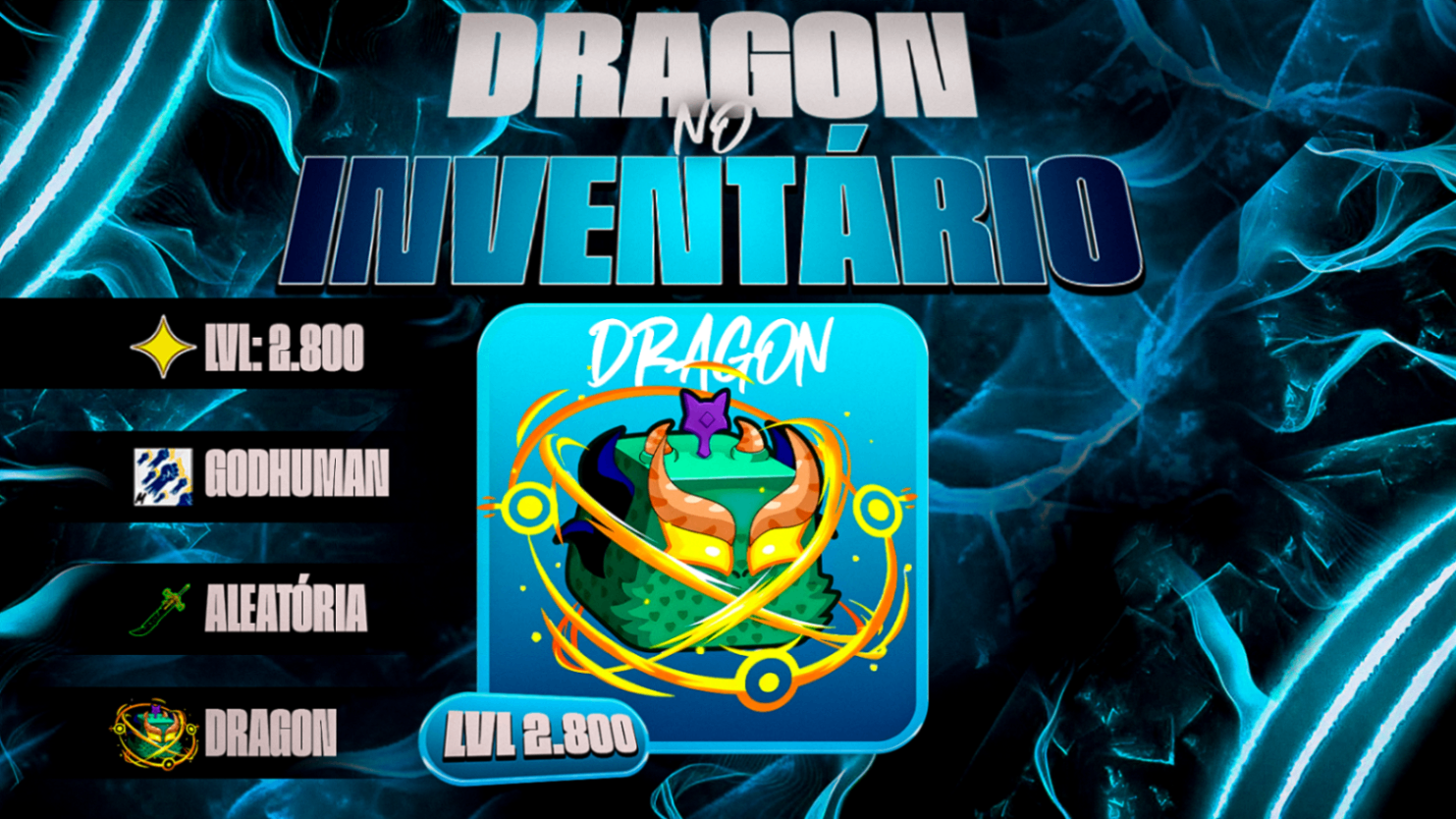 『🐉』 DRAGON LESTE NO INVENTÁRIO + LEVEL MAΧΙΜΟ